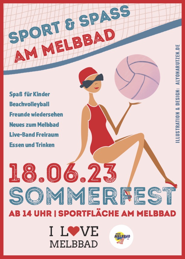 Herzliche Einladung zum Sommerfest am Melbbad 18.06.22, 14:00 Uhr + Aktuelle Infos